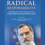 Radical Responsibility - Chief Rabbi Lord Jonathan Sacks