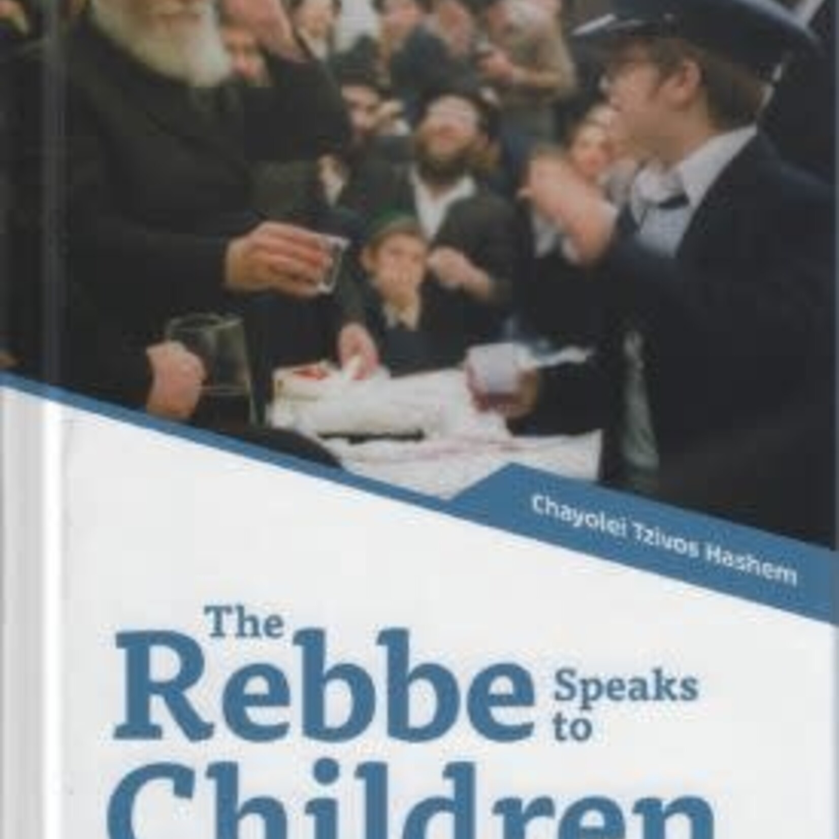 The Rebbe Speaks to Children