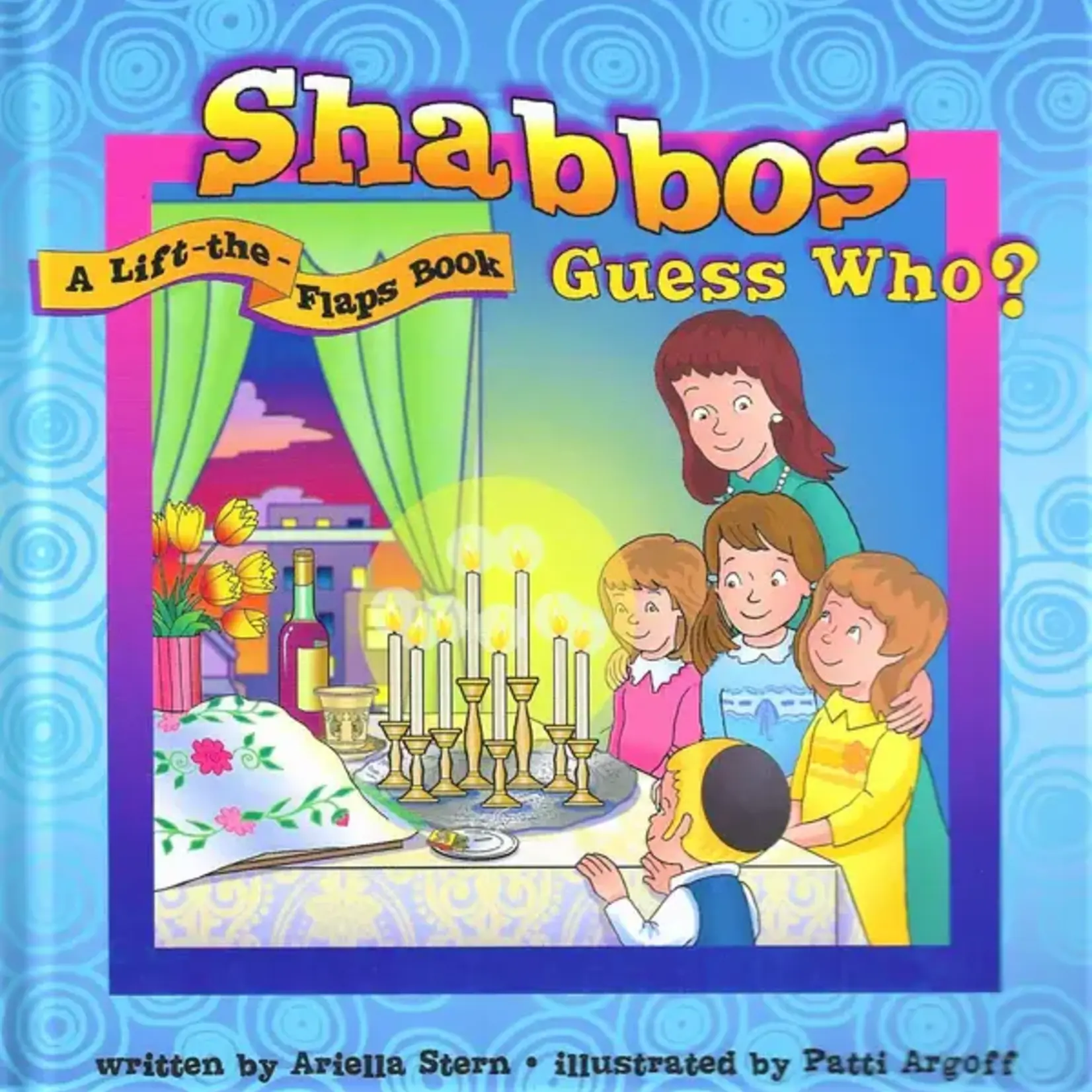 Shabbos Guess Who? A lift the flap book
