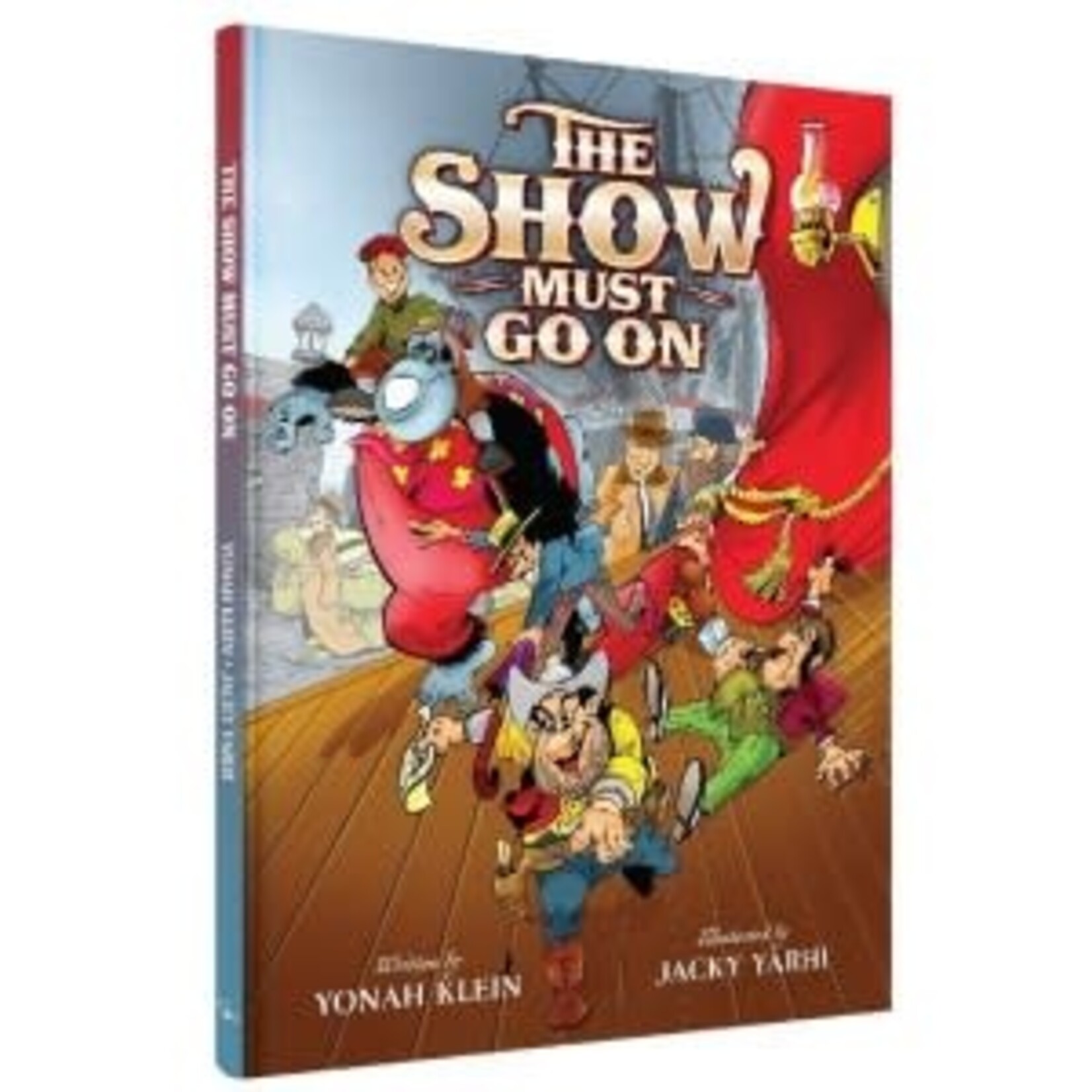 The Show Must Go On Comic Story [Hardcover]