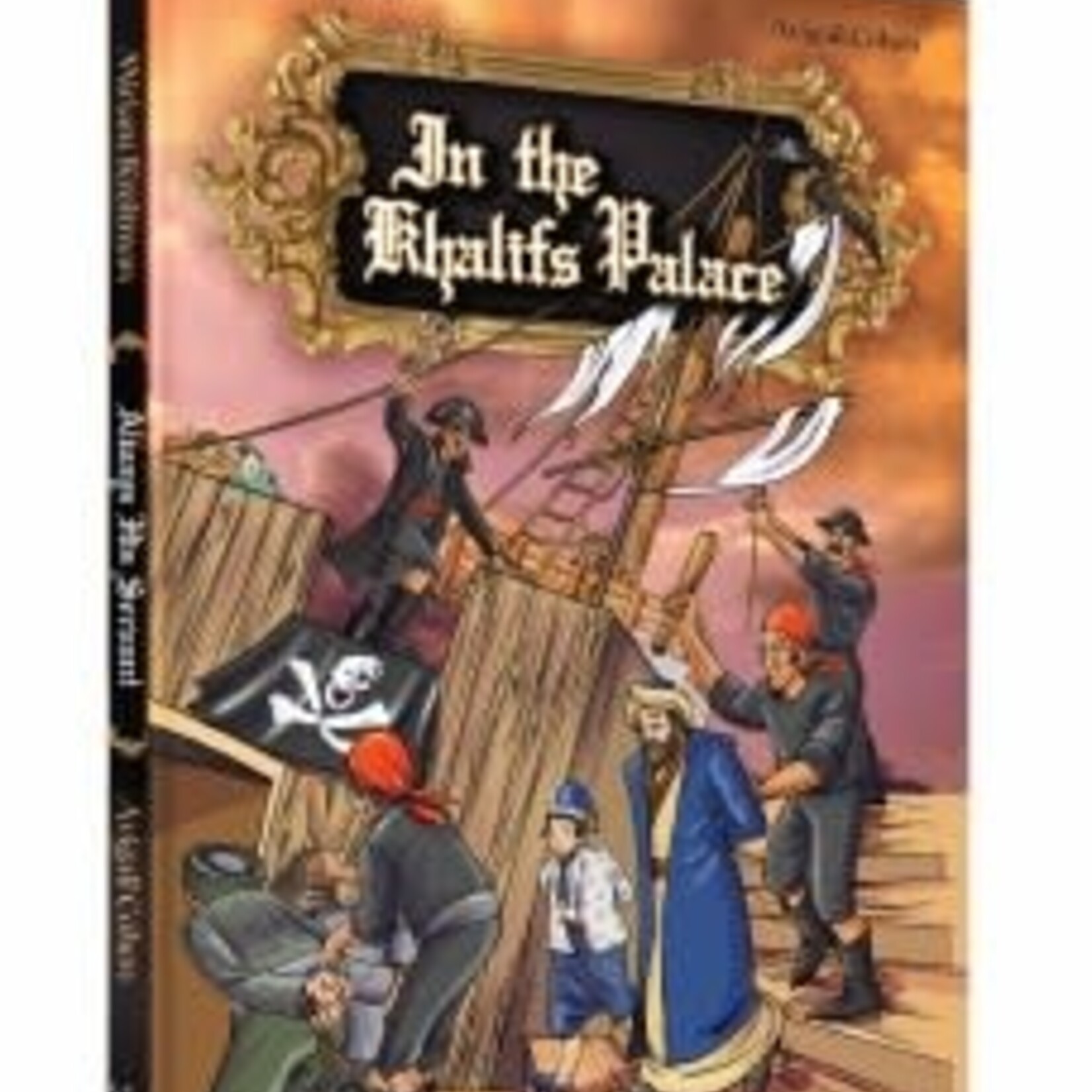 In the Khalifs Palace Always His Servant Comic Story [Hardcover]