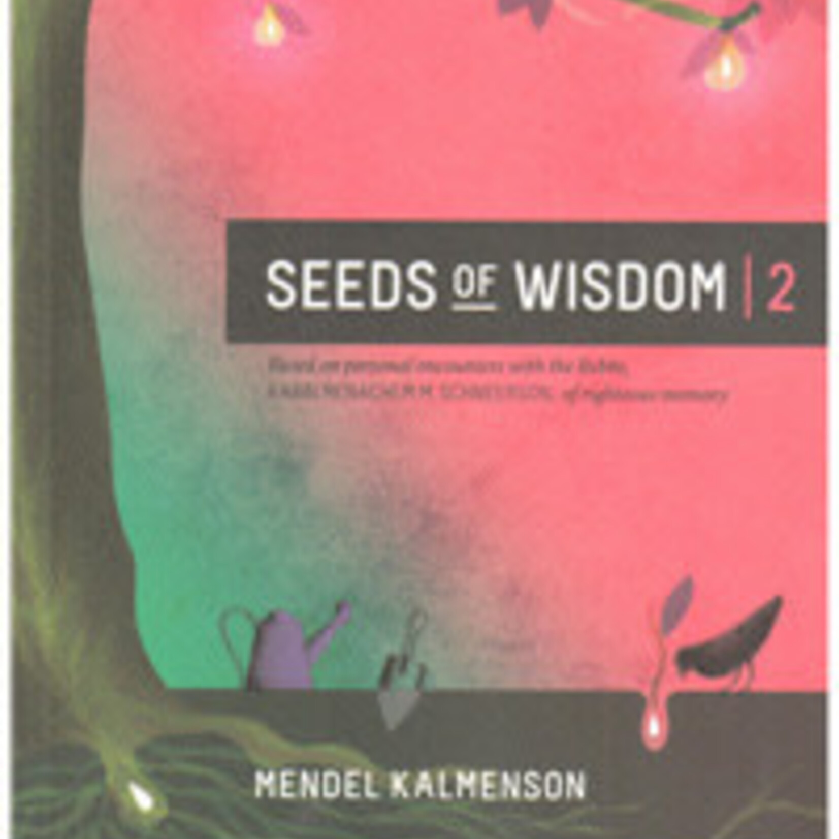 Seeds of Wisdom #2