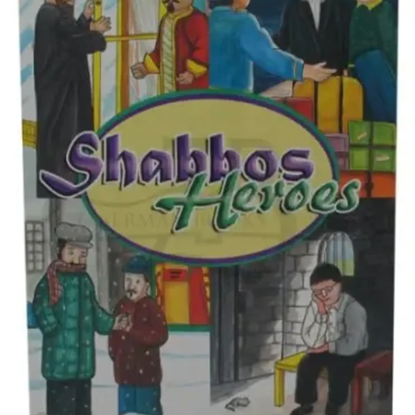 Shabbos Heroes