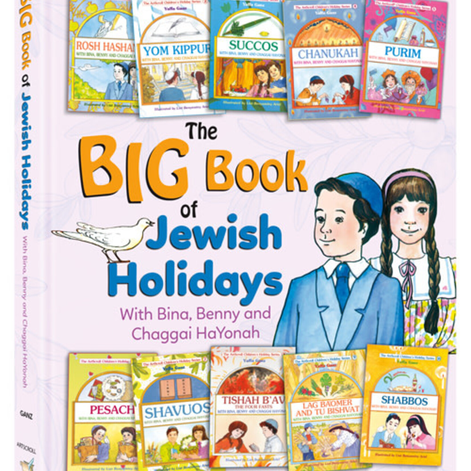 The Big Book of Jewish Holidays with Bina, Benny & Chaggai HaYonah