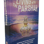 Living with the Parshah