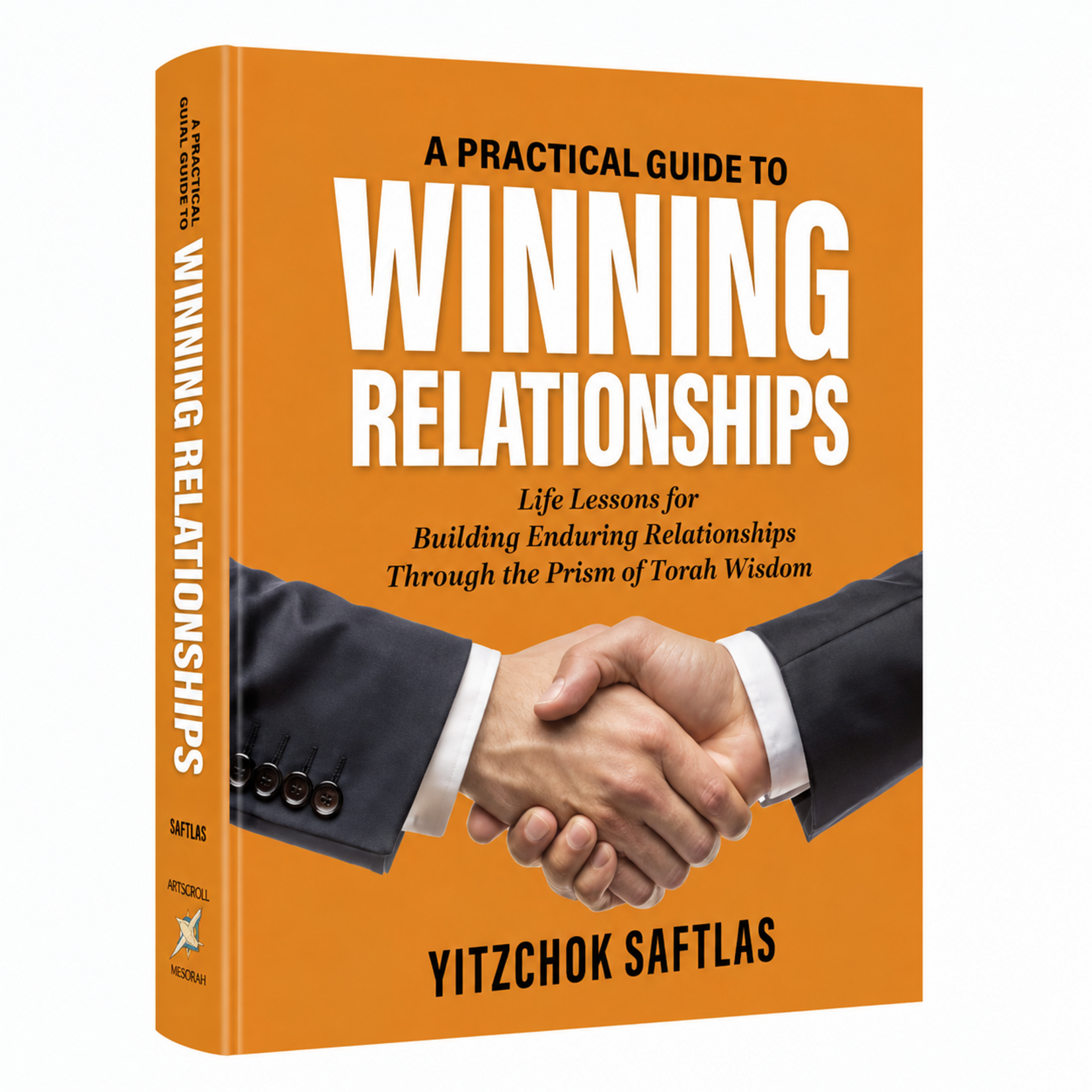A Practical Guide to Winning Relationships