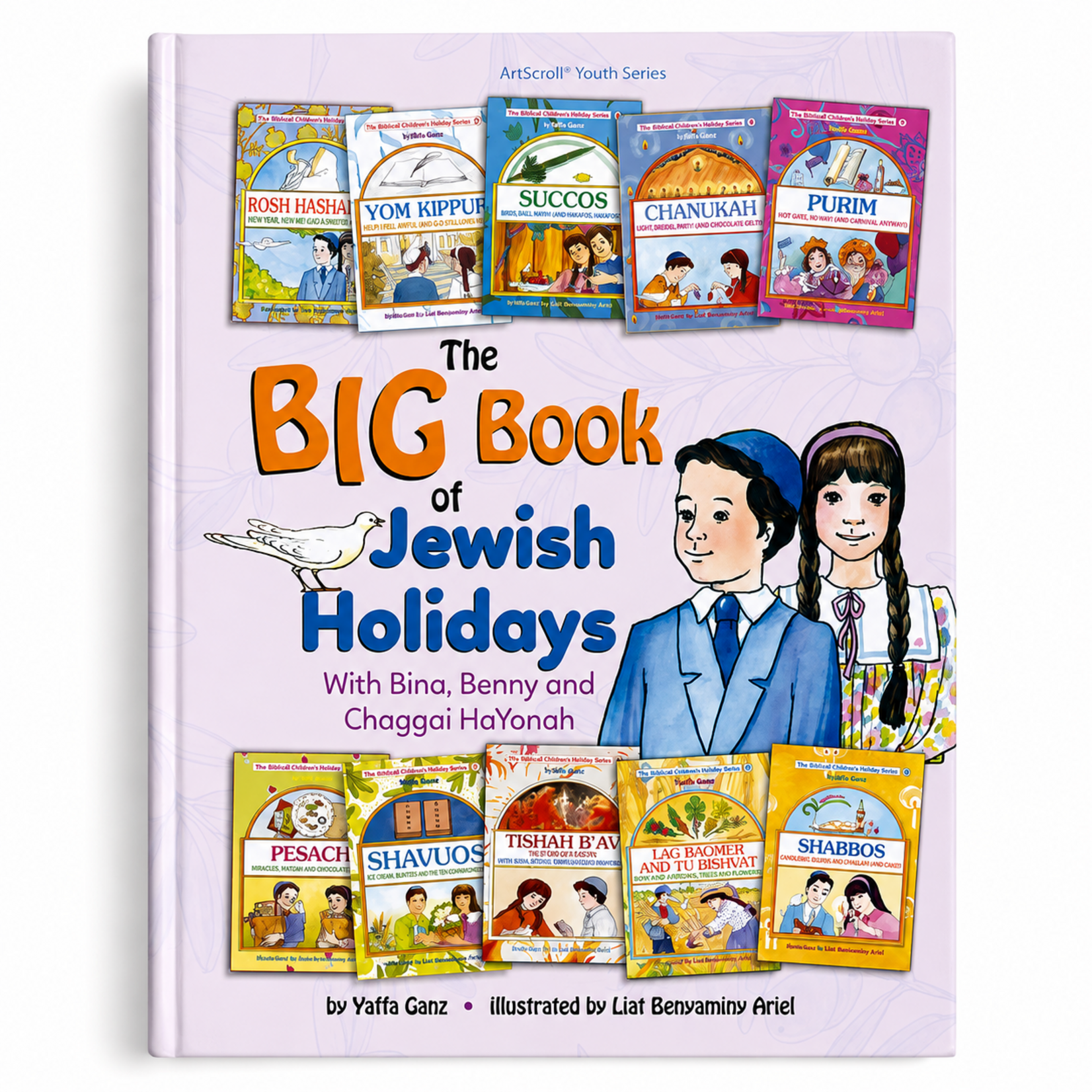 The Big Book of Jewish Holidays with Bina, Benny & Chaggai HaYonah
