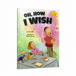 Oh, How I Wish