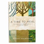 A Time to Heal - The Rebbe's Response to Loss & Tragedy