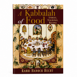 A Kabbalah of Food - Stories, Teachings, Recipes