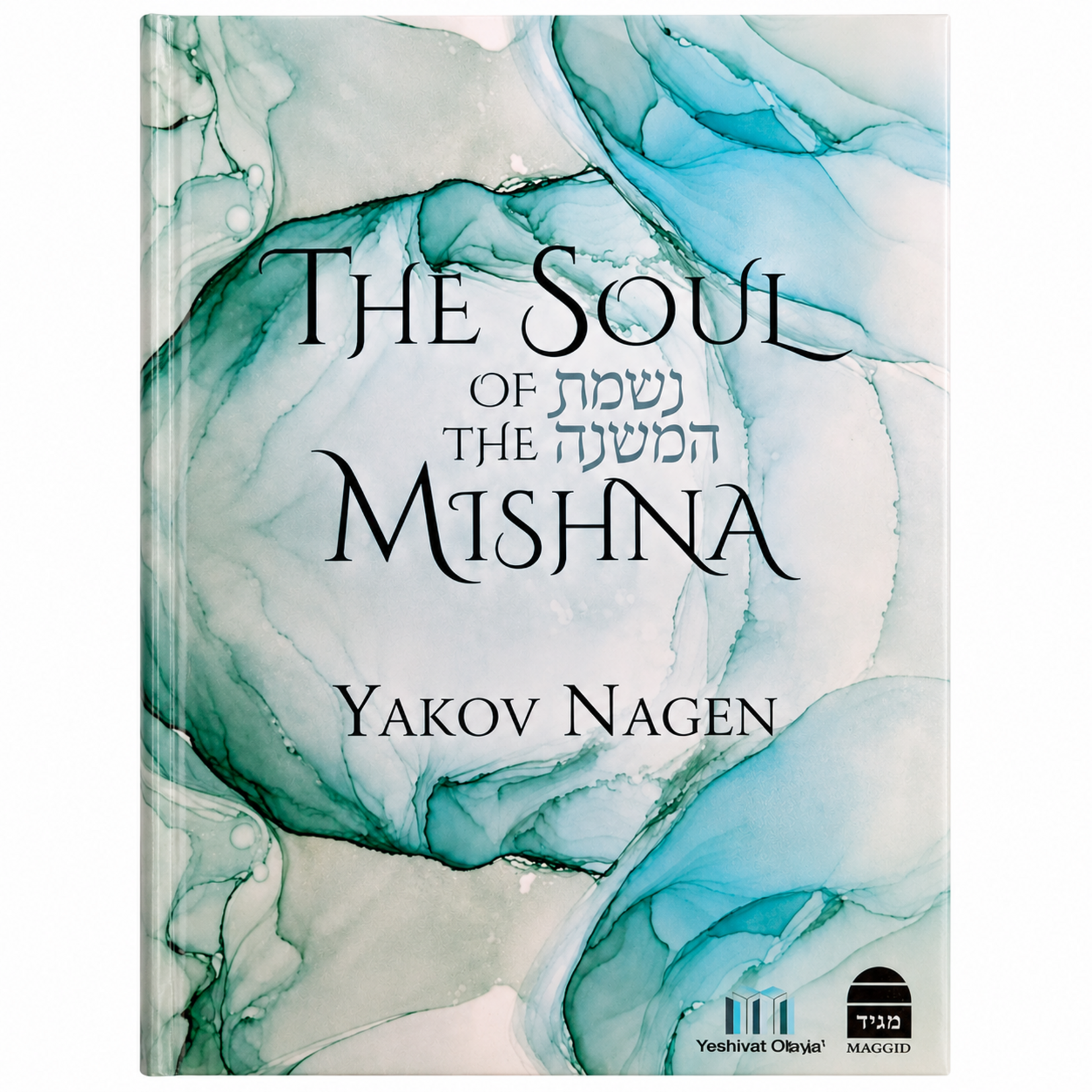 The Soul of the Mishna