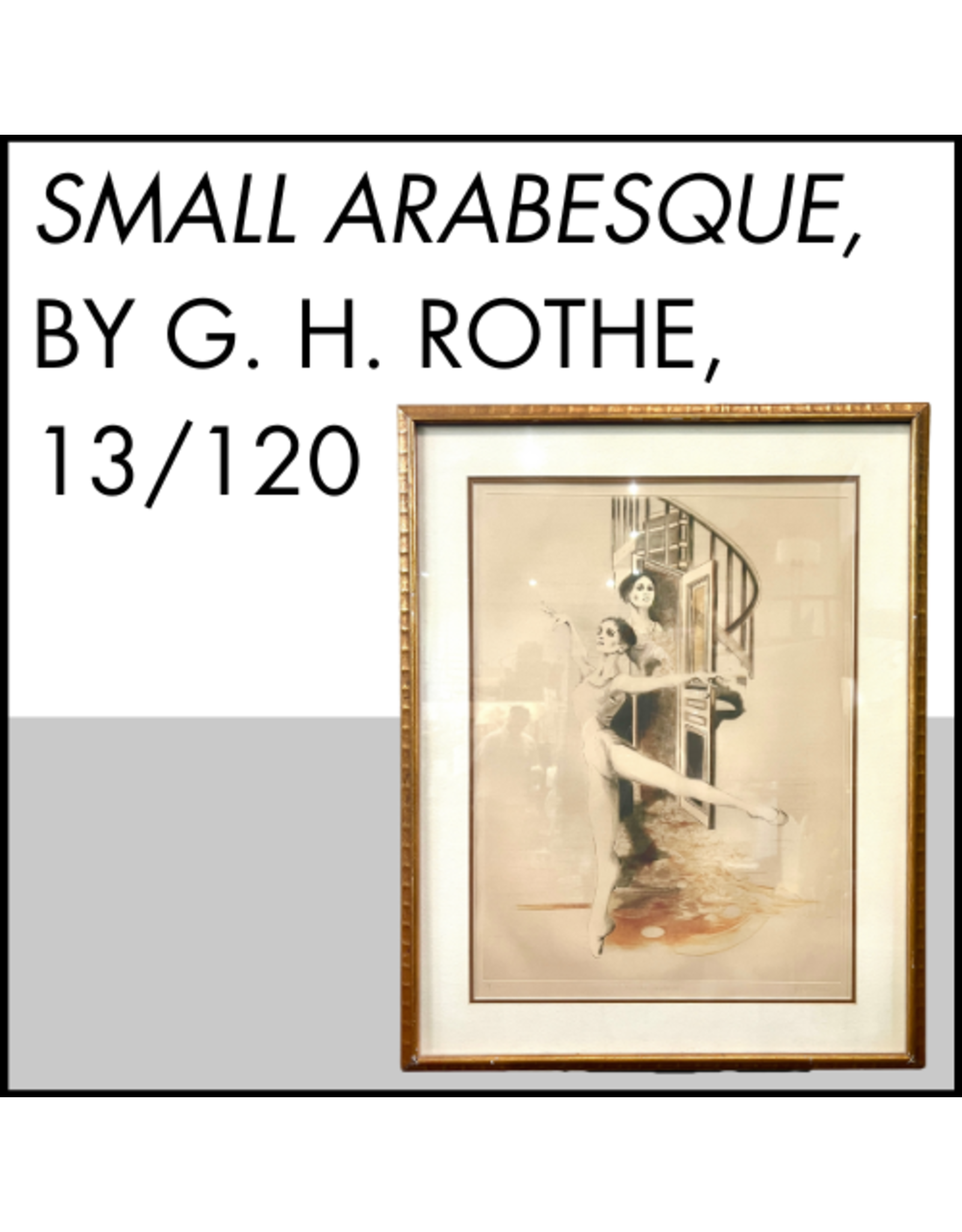 Small Arabesque, by G. H. Rothe, signed and framed 13/120