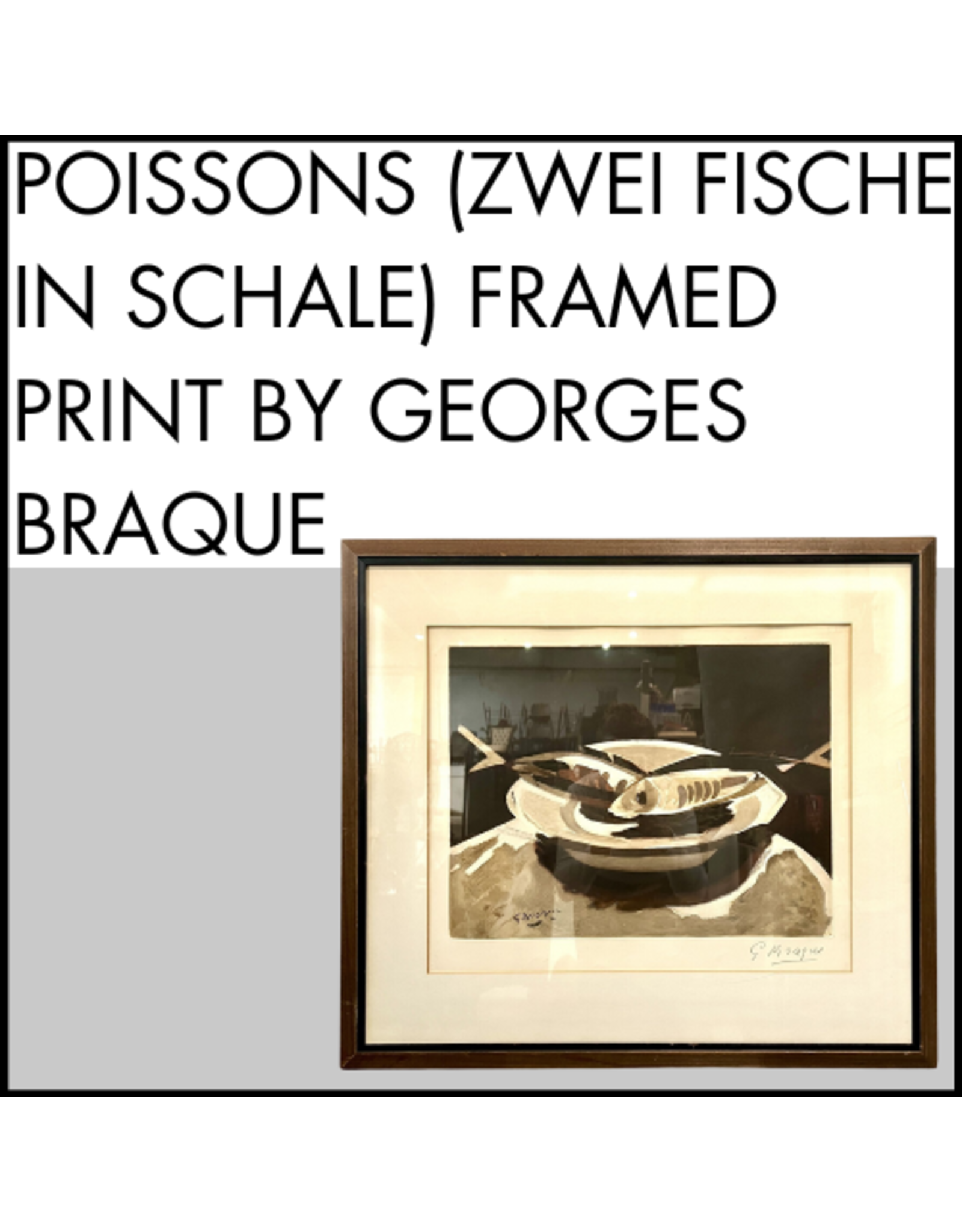 Poissons (Zwei Fische in Schale) framed print by Georges Braque