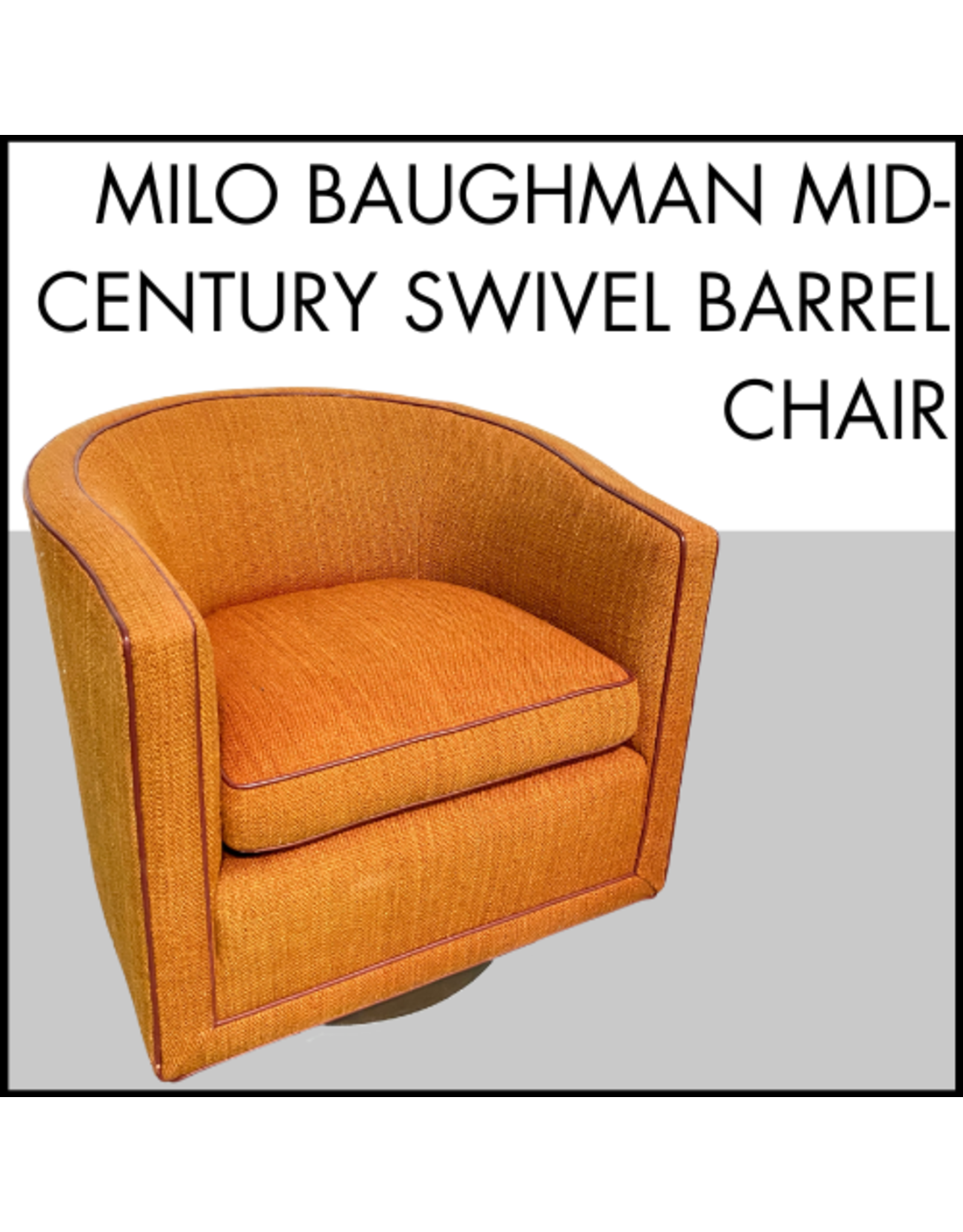 Milo Baughman Mid-Century Swivel Barrel Chair