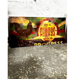 Life is Always in Progress, print on canvas