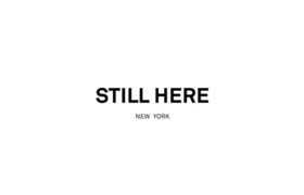 STILL HERE
