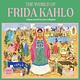 Laurence King Publishing The World of Frida Kahlo by Laura Callaghan