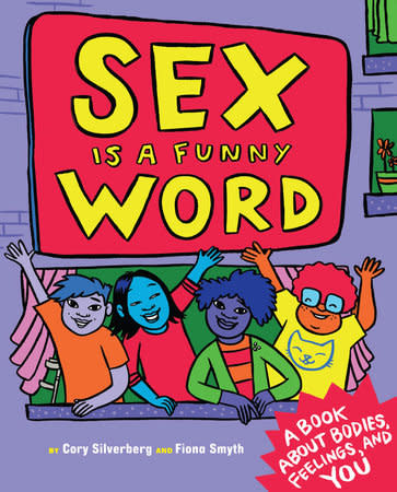 Sex is a Funny Word by Cory Silverberg (8+)