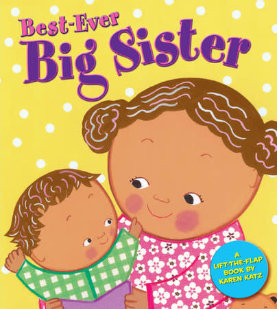 Best Ever Big Sister by Karen Katz (2+)