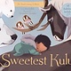 Sweetest Kulu by Celina Kalluk (2+)
