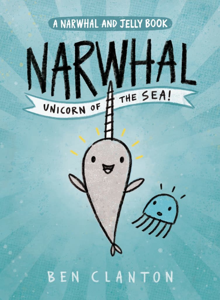 Narwhal and Jelly series by Ben Clanton (ages 6-9)