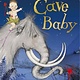 Cave Baby by Julia Donaldson illustrated by Emily Gravett (3+)