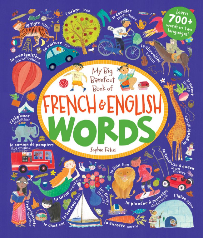 My Big Barefoot Book of French & English Words (ages 2-6)