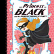 Princess in Black series by Shannon & Dean Hale (ages 5-8)