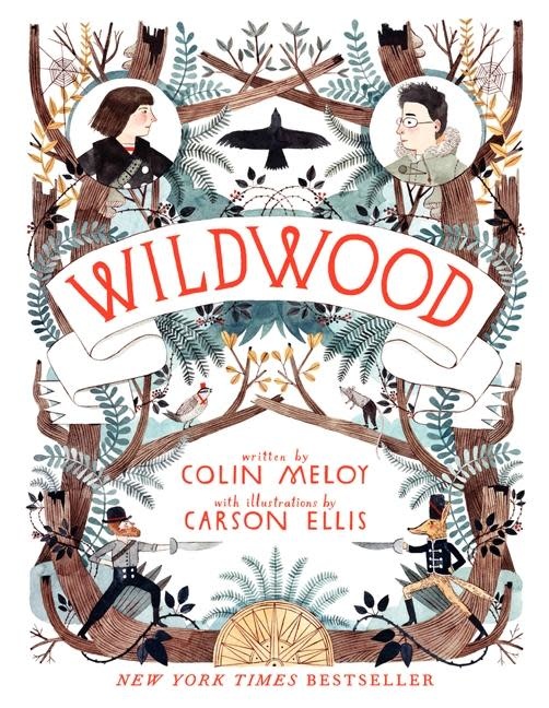 Wildwood Chronicles by Colin Meloy (8+)