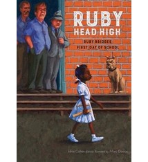 Ruby Head High: Ruby Bridge's First Day of School by Irene Cohen-Janca (8+)