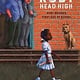 Ruby Head High: Ruby Bridge's First Day of School by Irene Cohen-Janca (8+)