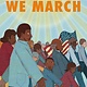 We March by Shane W. Evans (4+)