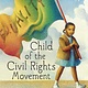 Child of The Civil Rights Movement by Paula Young Shelton (4+)