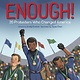 Enough! 20 Protestors Who Changed America by Emil Easton ()