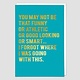 You May Not Be That Funny Or Athletic Or Good Looking Or Smart...