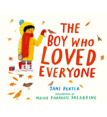The Boy Who Loved Everyone by Jane Porter (ages 3-7)