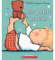 Dix petits orteils by Caroline Jayne Church (ages 0-3)