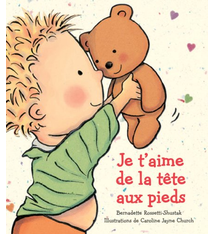 Je t'aime de la tête aux pieds by Caroline Jayne Church (ages 0-3)