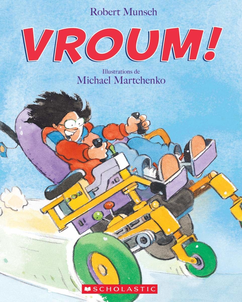 Vroum! - Robert Munsch (3 à 8 ans)