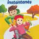 Scholastic Amis instantanés (3 à 7 ans)