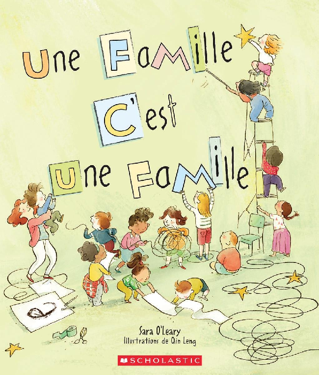 Scholastic Une famille... c'est une famille de Sara O'Leary (4 à 7 ans)