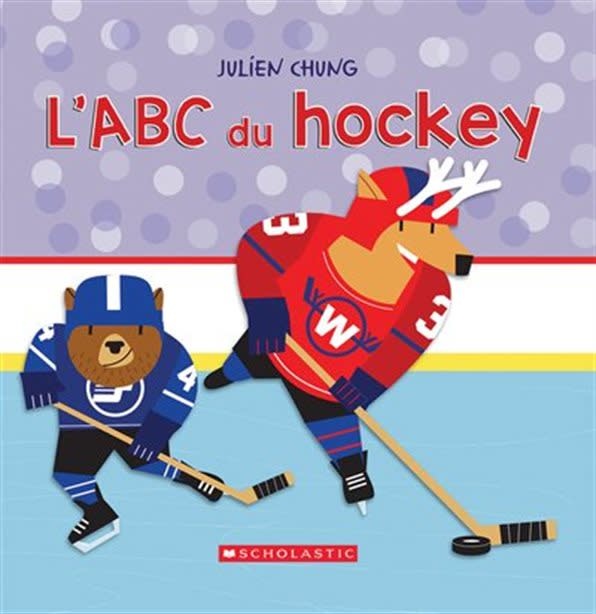 Scholastic L’ABC du hockey de Julien Chung (0 à 3 ans)