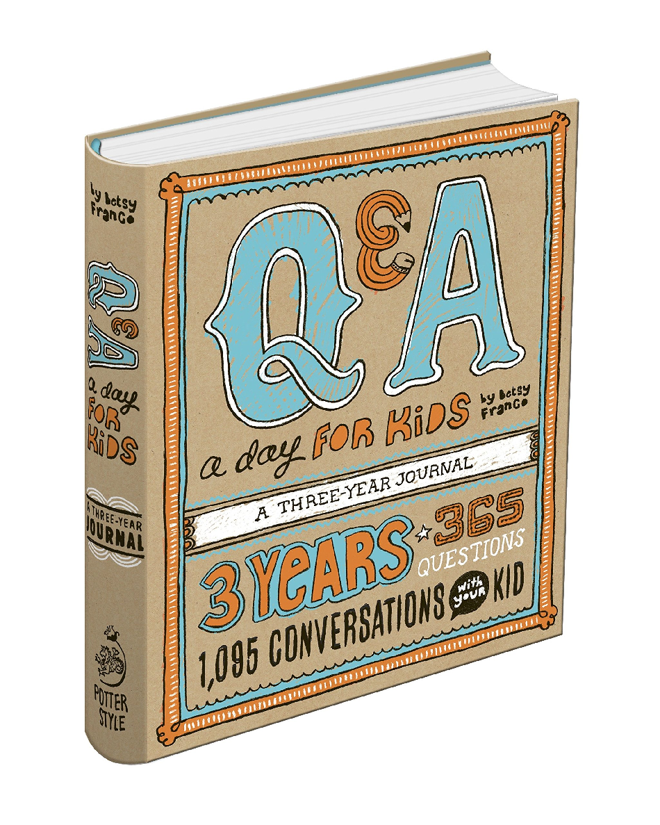 Q&A For Kids: 3 years, 1,095 Conversations by Betsy Franco