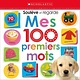 Mes 100 premiers mots (0 à 3 ans)