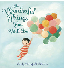The Wonderful Things You Will Be by Emily Winfield Martin (3+)