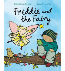 Freddie and the Fairy by Julia Donaldson (3+)