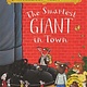 The Smartest Giant in Town by Julia Donaldson (3+)