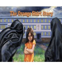 The Orange Shirt Story by Phyllis Webstad (ages 4-6)