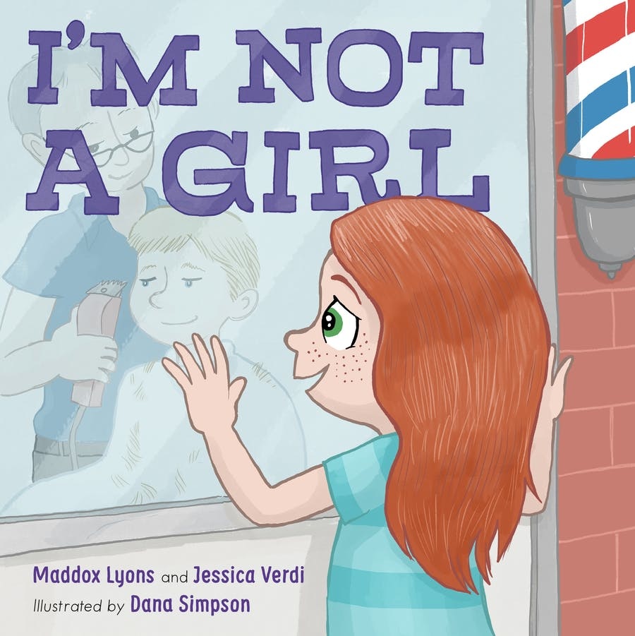 I'm Not a Girl by Maddox Lyons (3+)