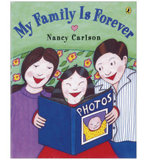 My Family is Forever by Nancy Carlson (3+)